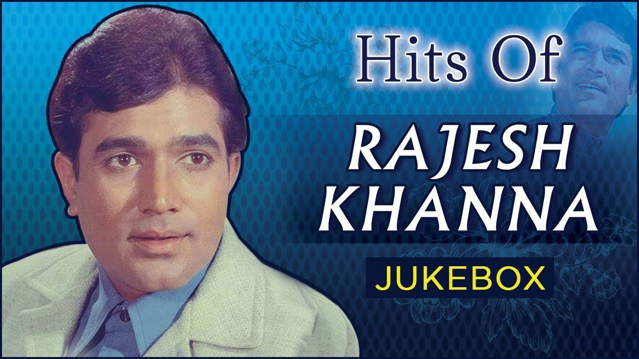 rajesh khanna hit songs